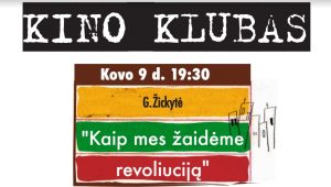 KK9 - G. Žickytės "Kaip mes žaidėme revoliuciją"